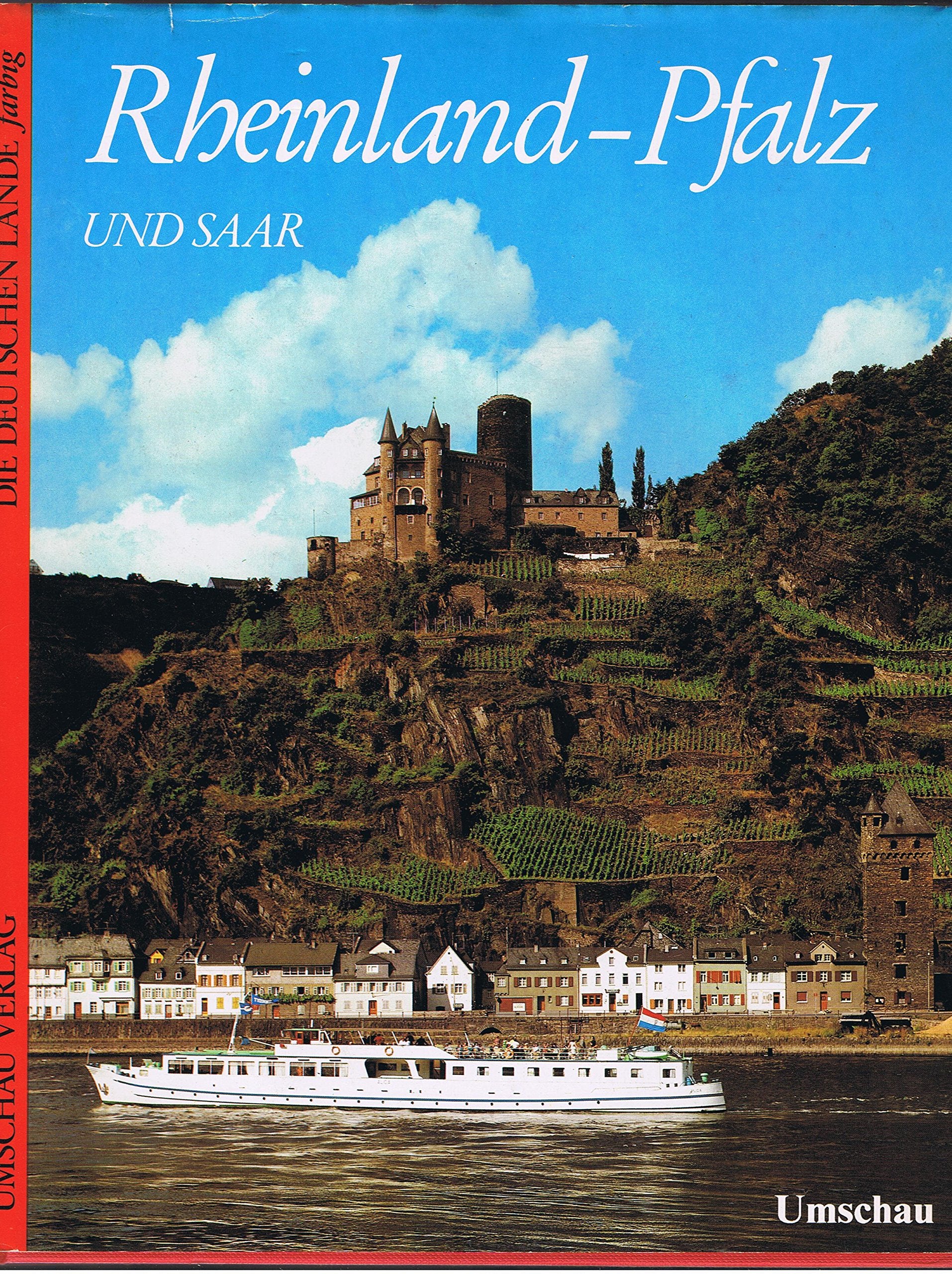 Rheinland-Pfalz und Saar = L Allemagne rhénane et la Sarre = The Rhineland-Palatinate and Saar. Books