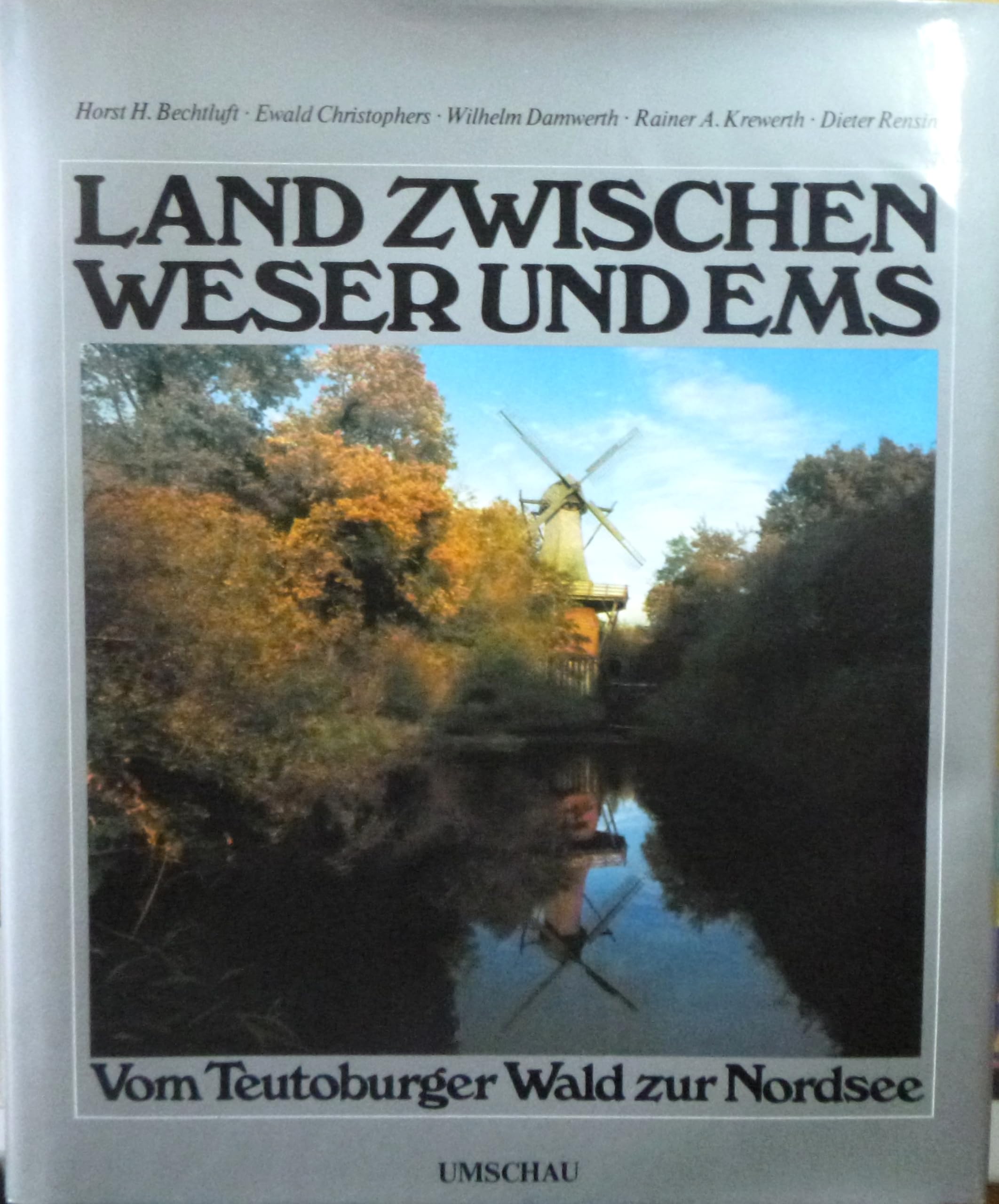 Land zwischen Weser und Ems. Vom Teutoburger Wald zur Nordsee Travel