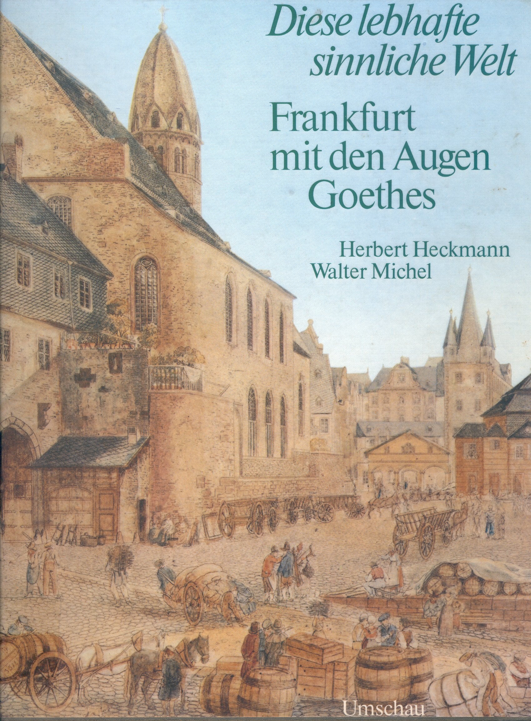 Frankfurt mit den Augen Goethes. Diese lebhafte sinnliche Welt Film, Art & Culture