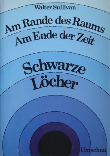 Am Rande des Raums, am Ende der Zeit: Schwarze Löcher Business & Technology