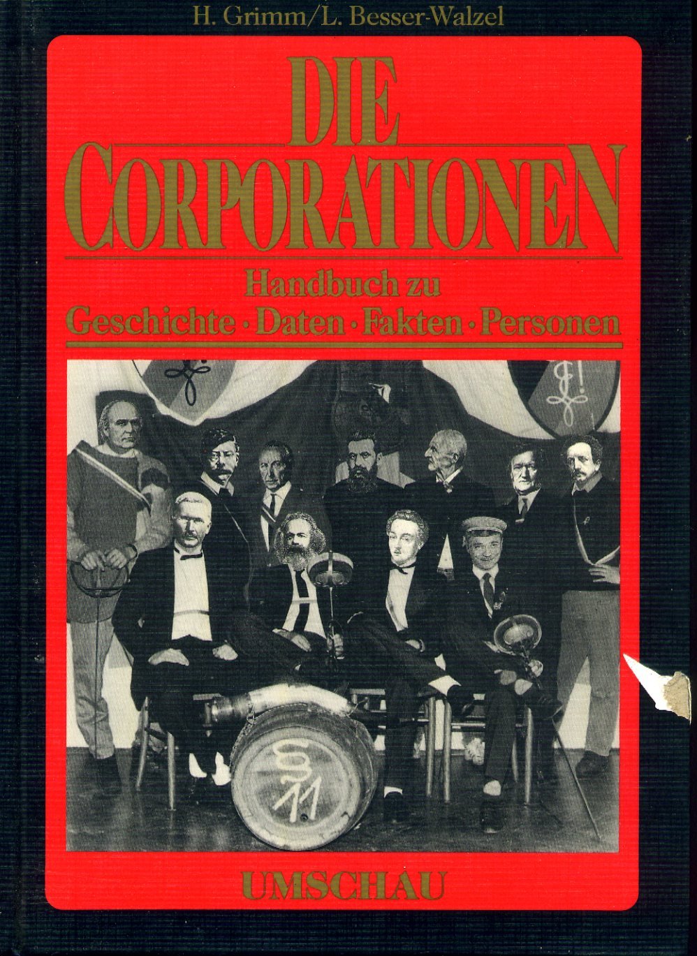 Die Corporationen. Handbuch zu Geschichte, Daten, Fakten, Personen Reference Books