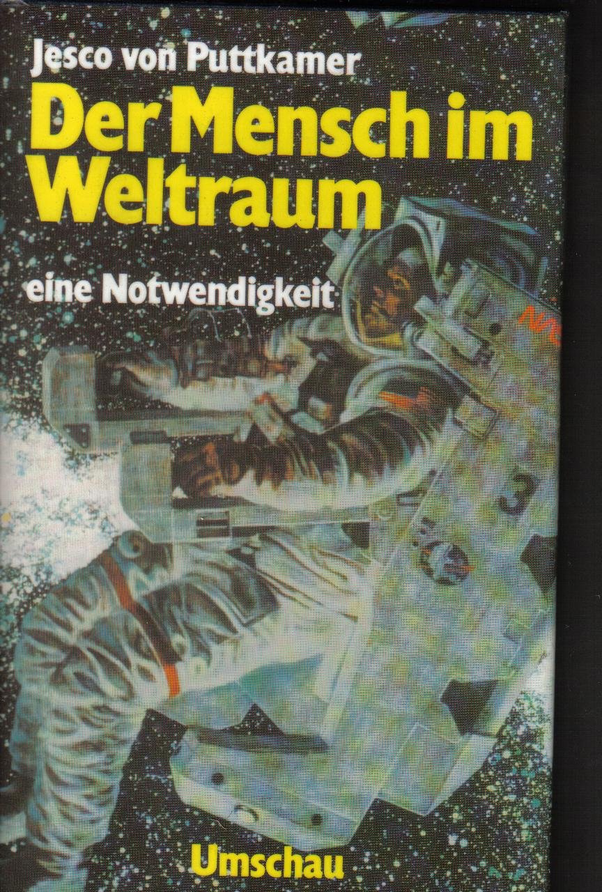 Der Mensch im Weltraum: Eine Notwendigkeit book