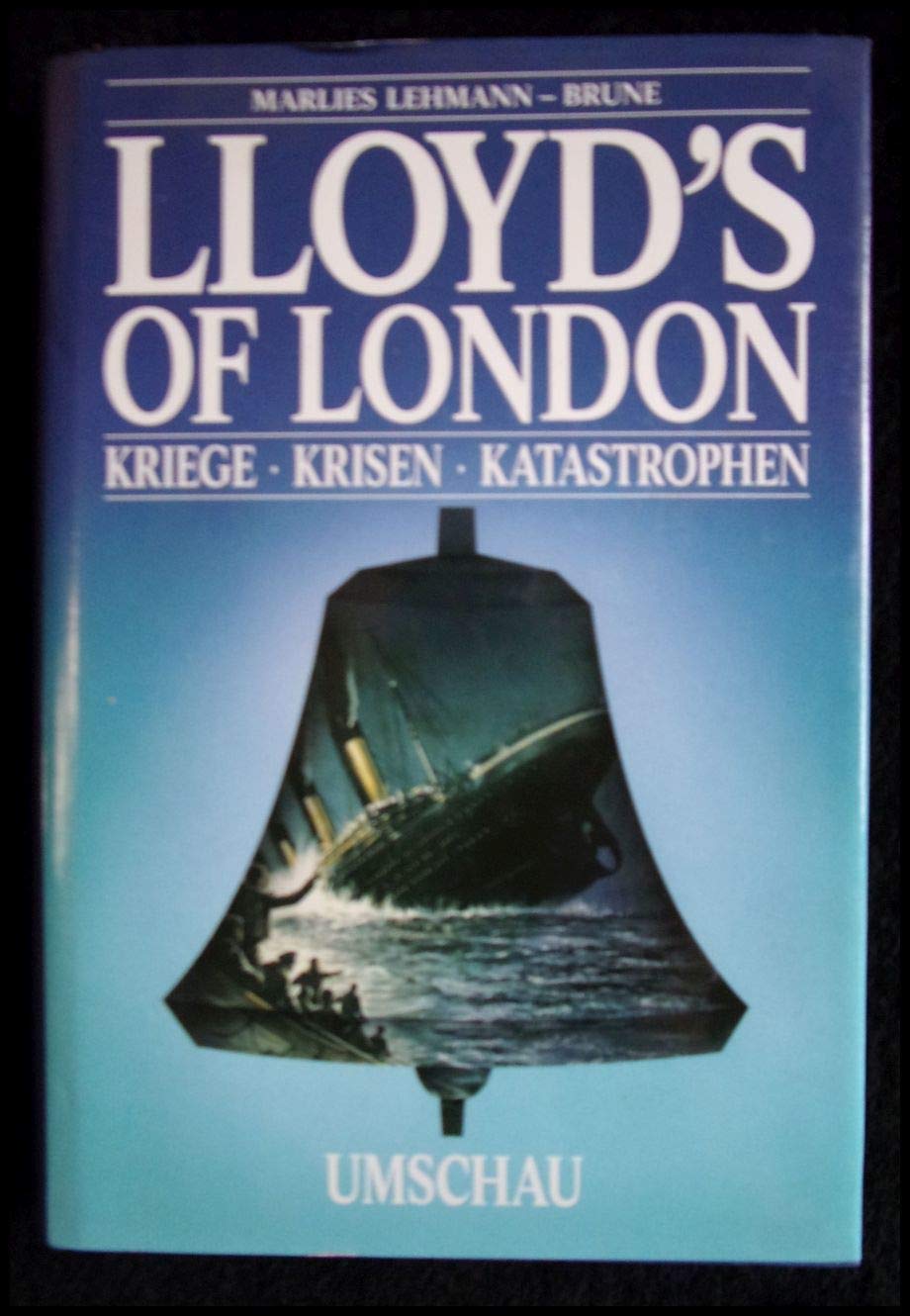 Lloyd's of London. Kriege, Krisen, Katastrophen Books