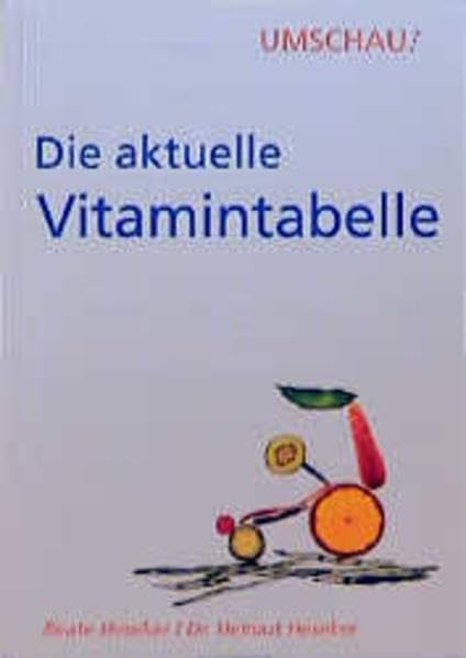 Die aktuelle Vitamintabelle: Circa 950 Lebensmittel mit jeweils 11 Inhaltsstoffen Health, Nutrition & Fitness