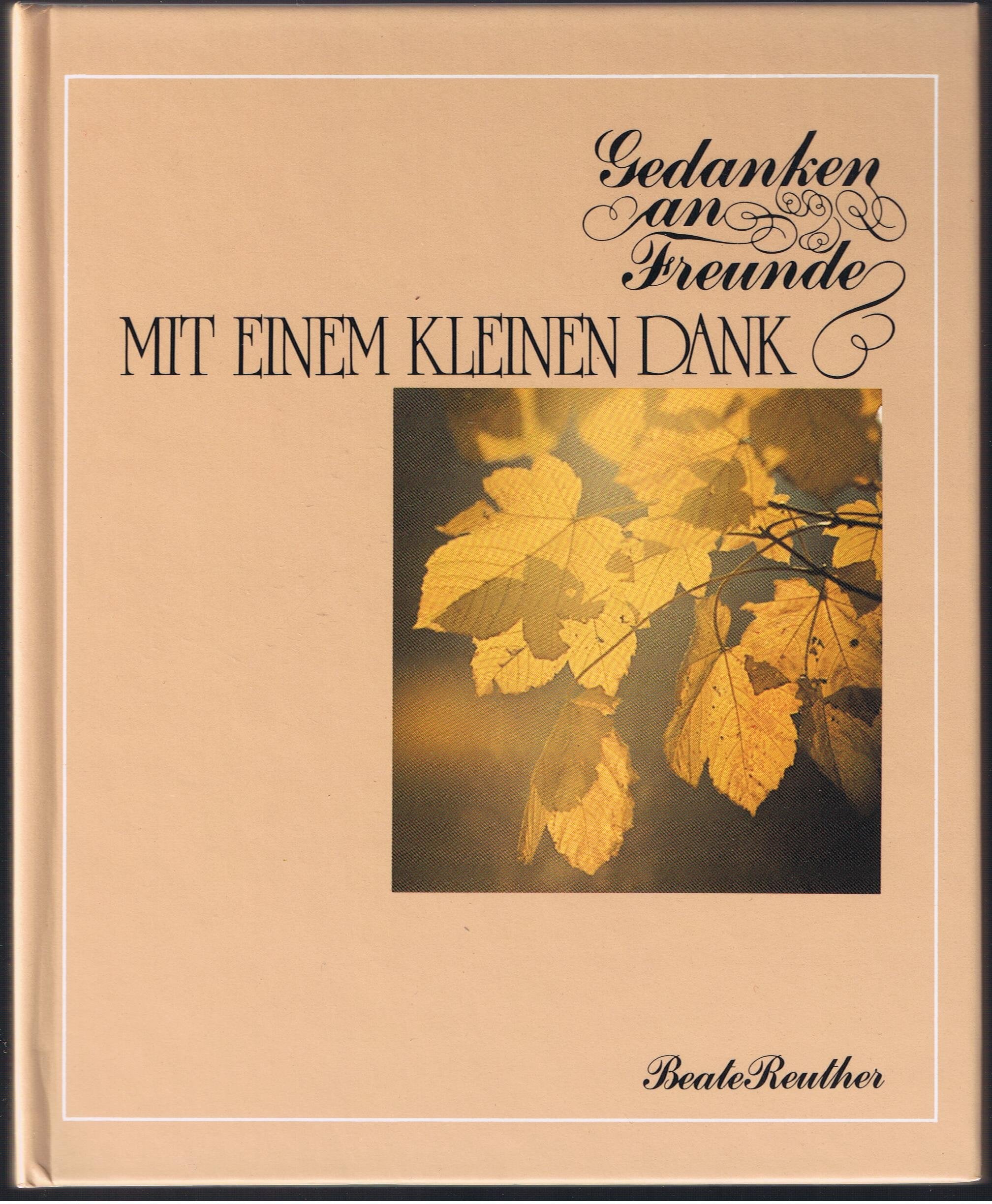 Gedanken an Freunde, Mit einem kleinen Dank Lifestyle