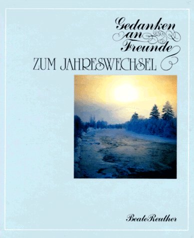Gedanken an Freunde, Zum Jahreswechsel Lifestyle