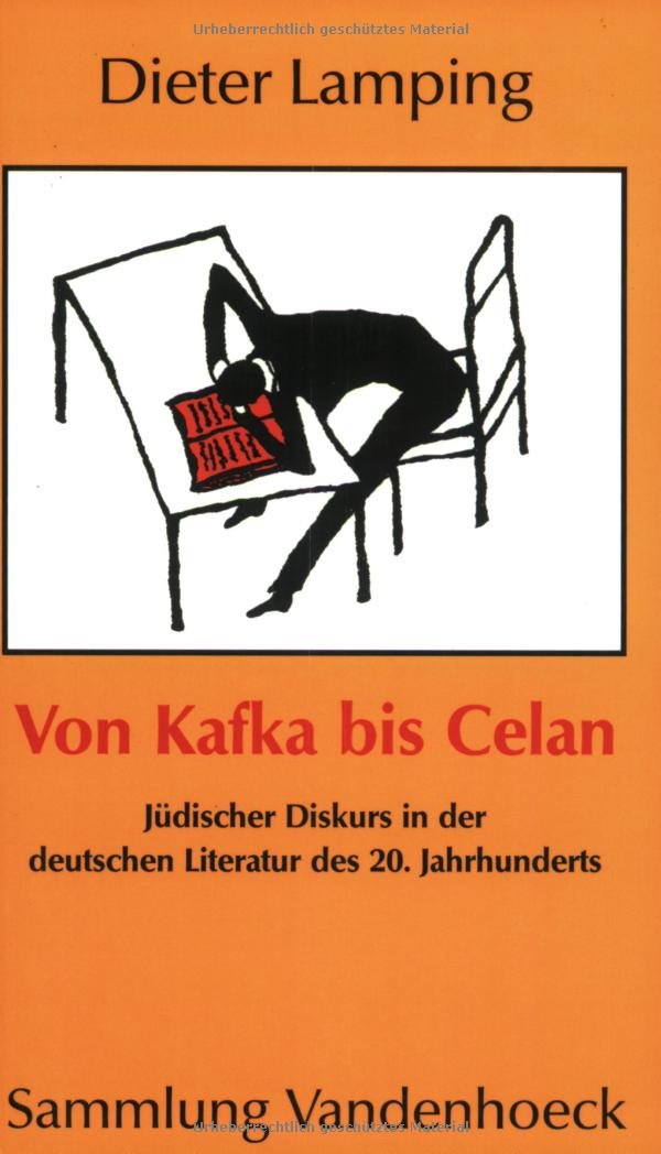 Von Kafka bis Celan: Jüdischer Diskurs in der deutschen Literatur des 20. Jahrhunderts Contemporary literature