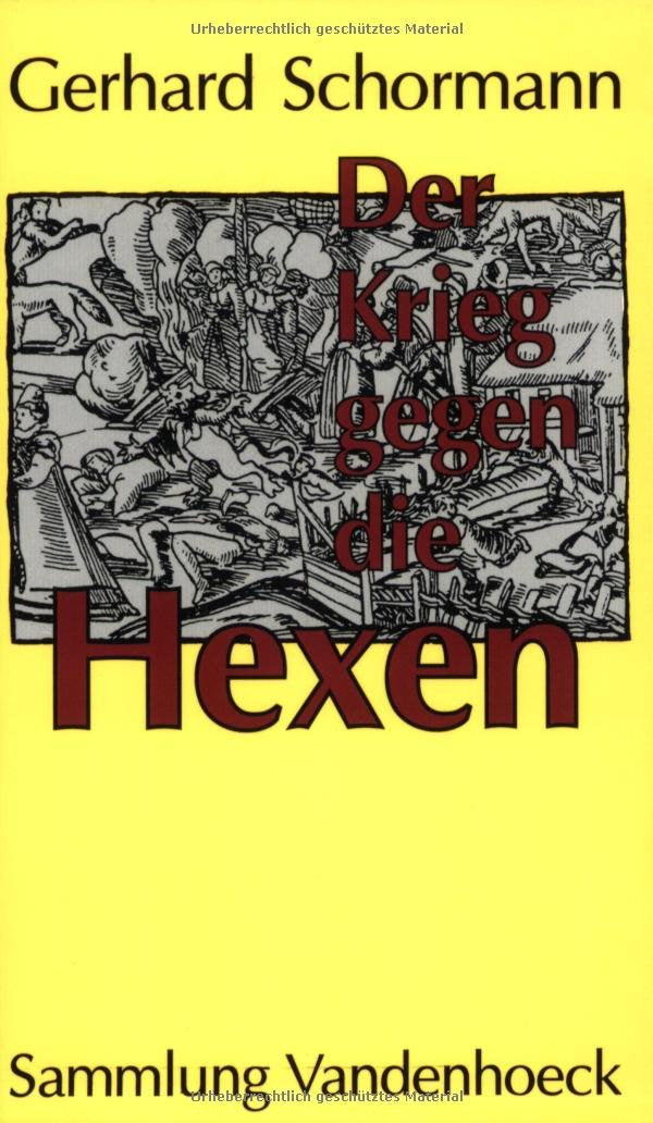 Der Krieg gegen die Hexen: Das Ausrottungsprogramm des Kurfürsten von Köln (Blumhardt, Gesammelte Werke Reihe Ii: Verkundigung) Professional & Reference Books