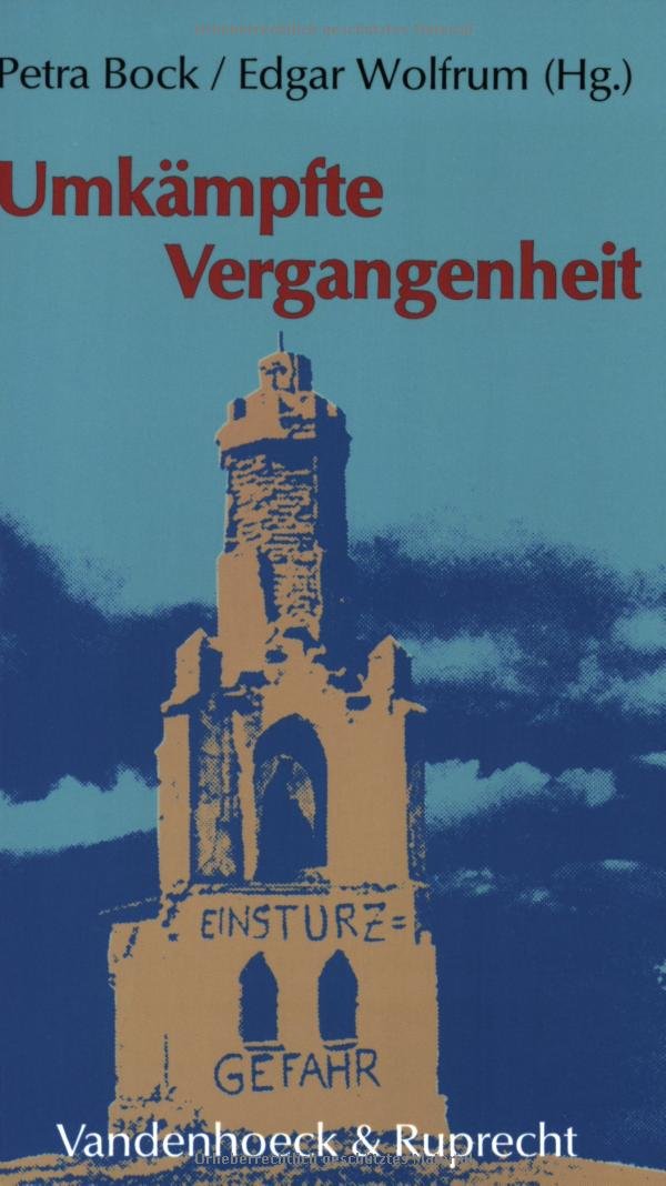 Umkämpfte Vergangenheit. Geschlechtsbilder, Erinnerung und Vergangenheitspolitik im internationalen Vergleich Memories