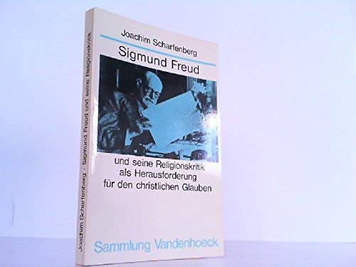 Sigmund Freud und seine Religionskritik als Herausforderung für den christlichen Glauben. Sammlung V book