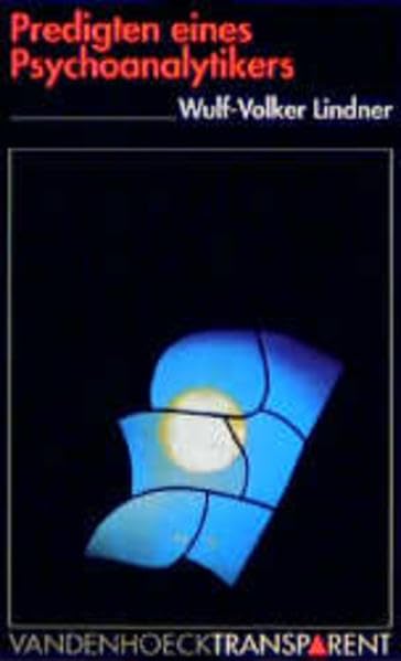 Vandenhoeck Transparent, Bd.4, Predigten eines Psychoanalytikers Psychology