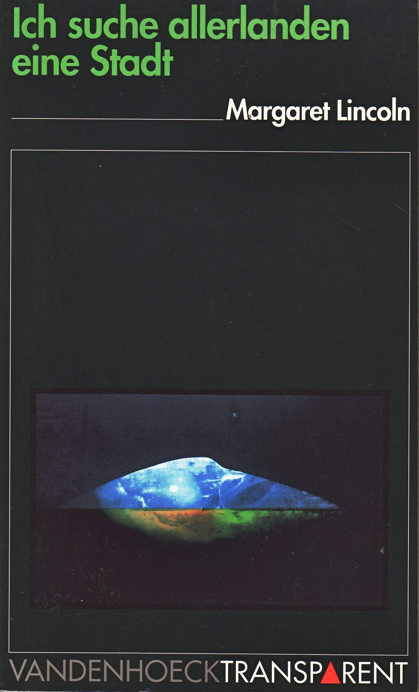 Vandenhoeck Transparent, Bd.31, Ich suche allerlanden eine Stadt: Stationen einer Pilgerreise Religion & Esotericism