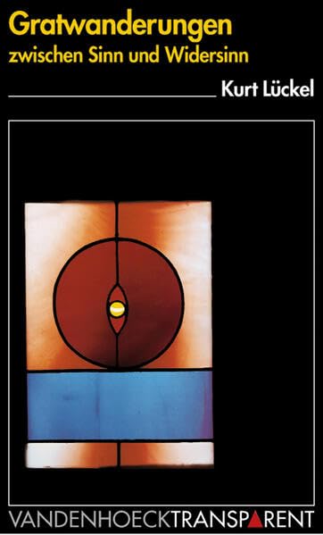Vandenhoeck Transparent, Bd.47, Gratwanderungen zwischen Sinn und Widersinn Religion & Esotericism
