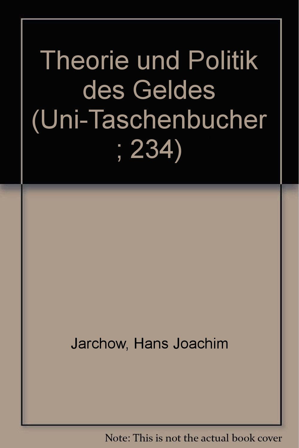 Theorie und Politik des Geldes. -Geldtheorie Books