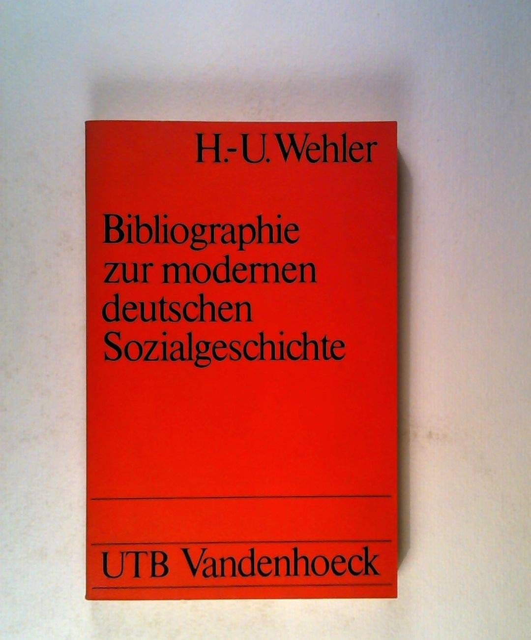 Bibliographie zur modernen deutschen Sozialgeschichte. 18. - 20. Jahrhundert. Books