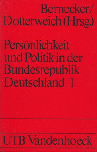 Persönlichkeit und Politik in der Bundesrepublik Deutschland: politische Porträts, Bd. 1: Politische Porträts (UTB S (Small-Format): Uni-Taschenbücher) Books