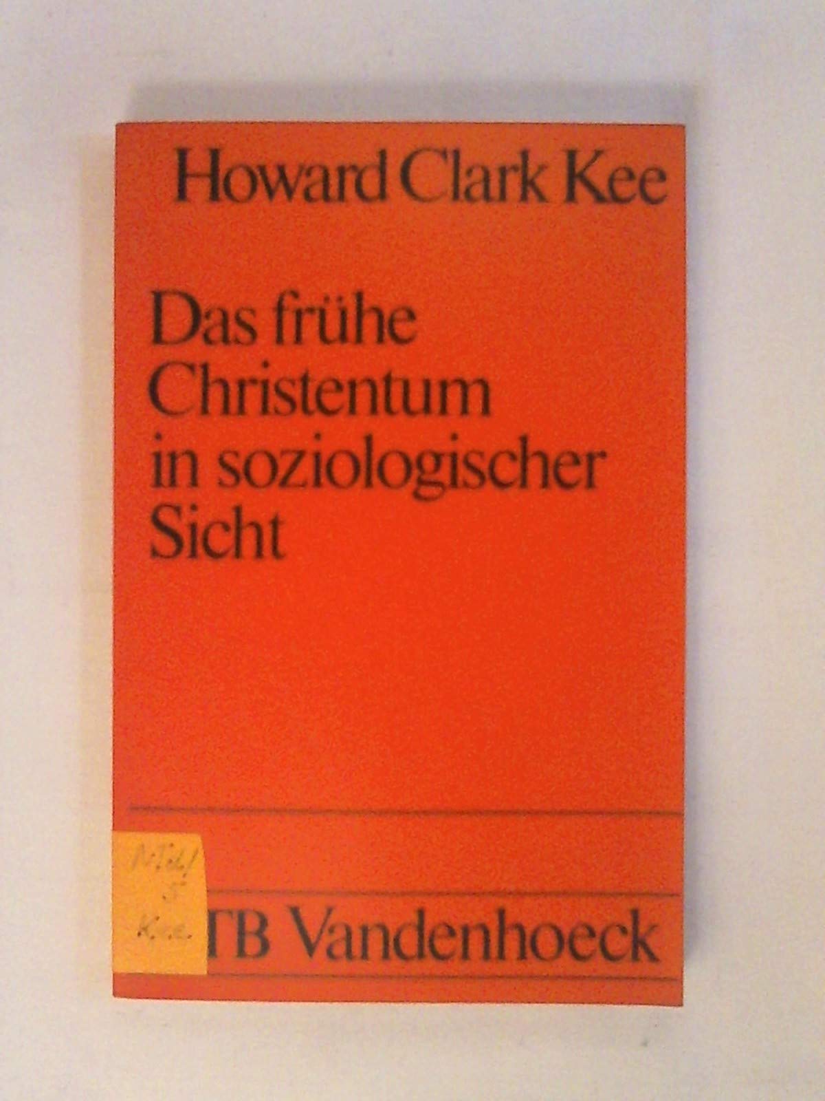 Das frühe Christentum in soziologischer Sicht: Methoden und Anstösse (UTB S (Small-Format): Uni-Taschenbücher) Books