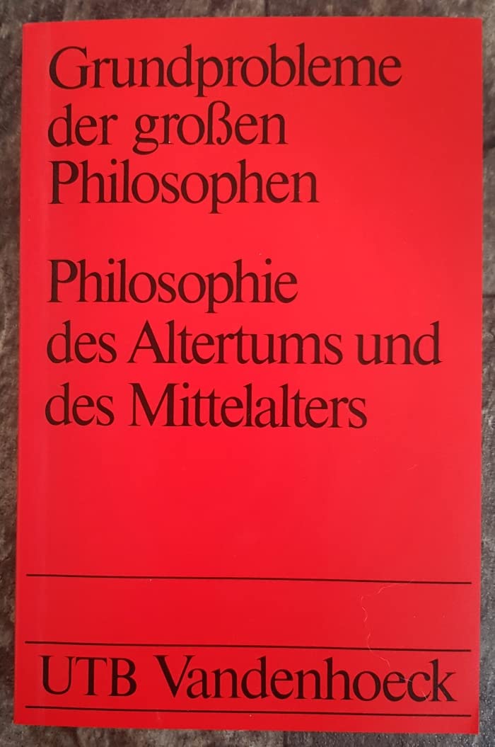 Grundprobleme der großen Philosophen / Philosophie des Altertums und des Mittelalters. Books
