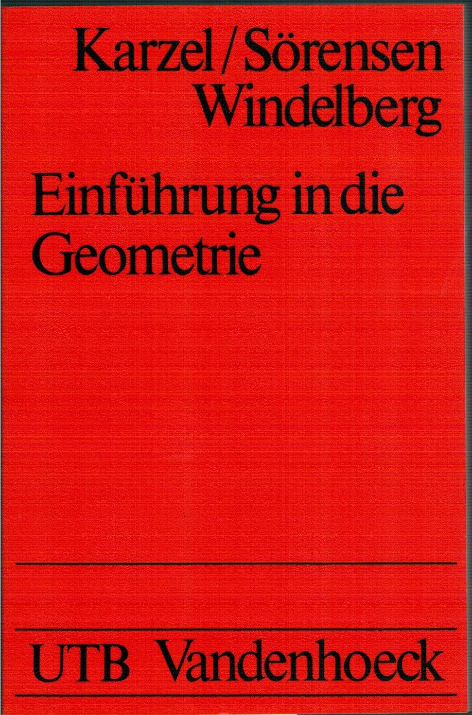 Einführung in die Geometrie. ( Studia mathematica / Mathematische Lehrbüch., TB. 1.) Mathematics