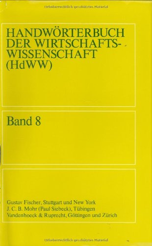 Handwörterbuch der Wirtschaftswissenschaft Band 8: Terminmaerkte bis Wirtschaft der DDR Law