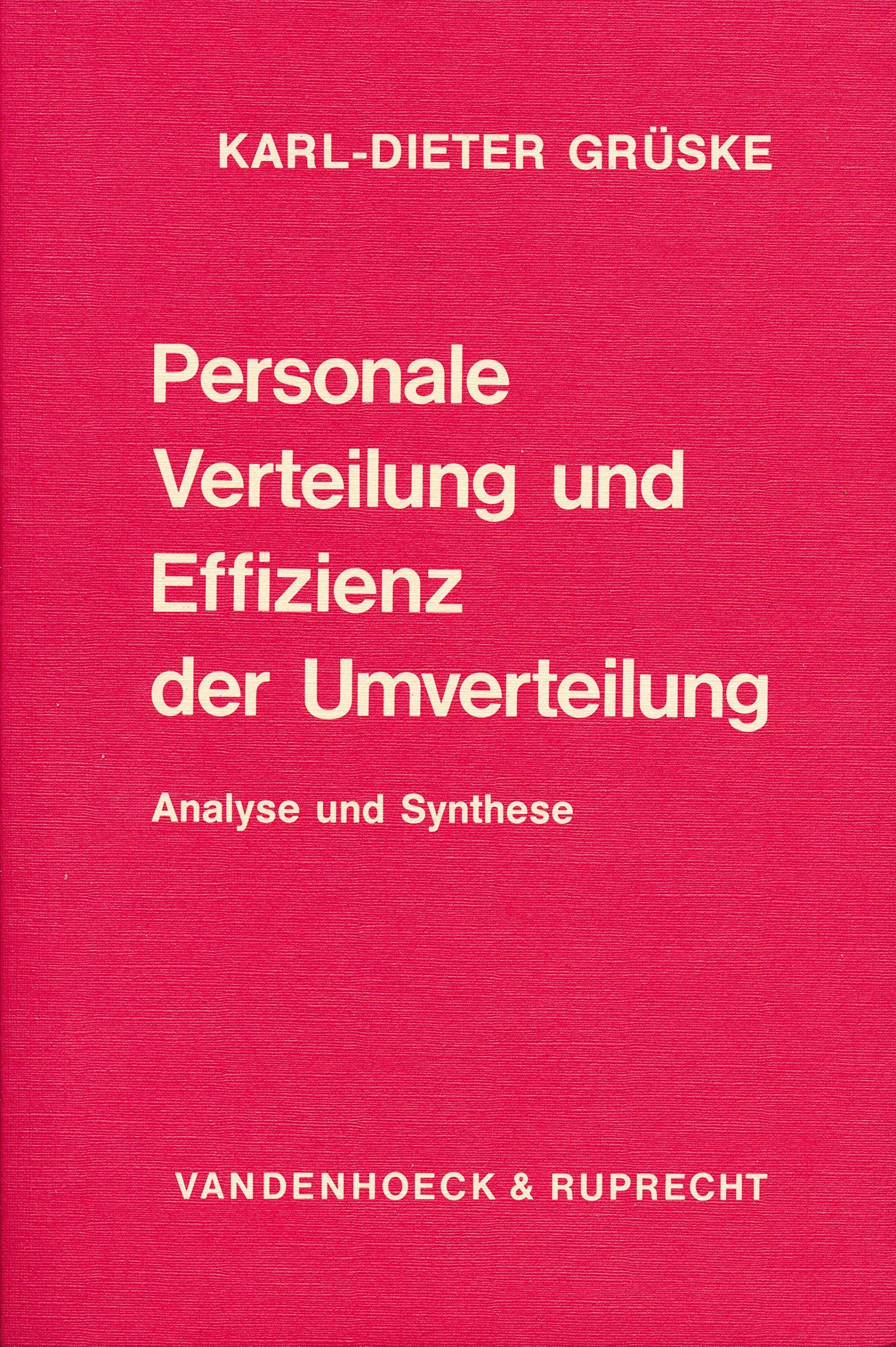 Personale Verteilung und Effizienz der Umverteilung: Analyse und Synthese Business, Finance & Career