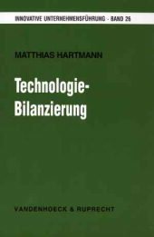 Technologie-Bilanzierung: Instrument einer zukunftsorientierten Unternehmensbeurteilung Business, Finance & Career