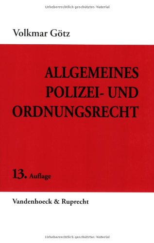 Allgemeines Polizei- und Ordnungsrecht (Beitraege A.d.institut Fuer Verkehrswissenschaft D.uni Muenster) Law