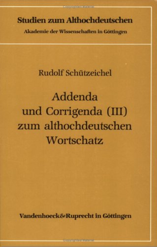 Addenda und Corrigenda (III) zum althochdeutschen Wortschatz Politics & History