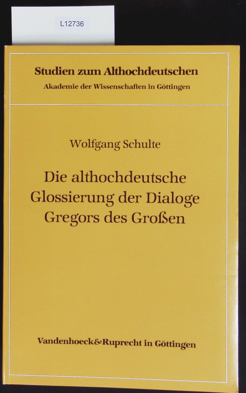 Die althochdeutsche Glossierung der Dialoge Gregors des Großen Politics & History