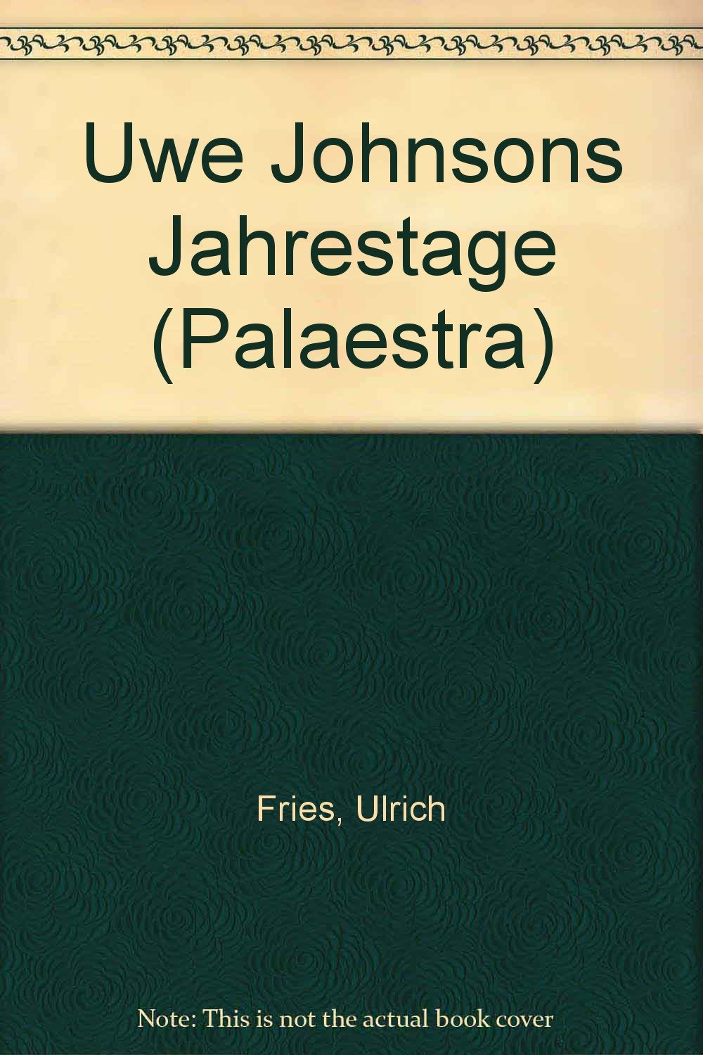 Uwe Johnsons »Jahrestage«: Erzählstruktur und Politische Subjektivität. letzte Ex. zum halben Preis Professional & Reference Books