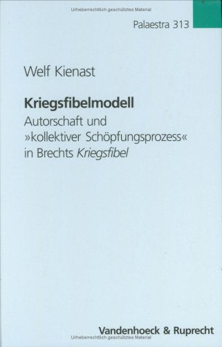 Kriegsfibelmodell: Autorschaft und »kollektiver Schöpfungsprozess« in Brechts Kriegsfibel Contemporary literature