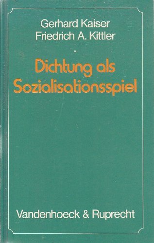 Dichtung als Sozialisationsspiel Studien zu Goethe und Gottfried Keller. Media & Communication