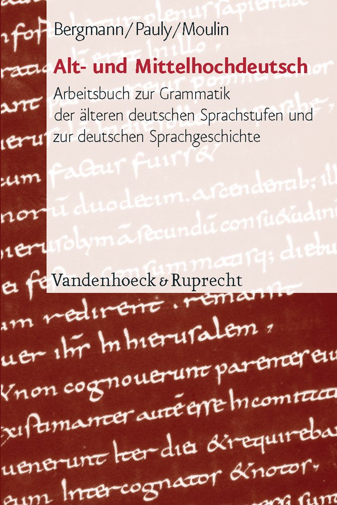 Alt- und Mittelhochdeutsch: Arbeitsbuch zur Grammatik der älteren deutschen Sprachstufen und zur deutschen Sprachgeschichte Contemporary literature