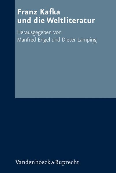 Franz Kafka und die Weltliteratur (Kritische Studien Zur Geschichtswissenschaft) Contemporary literature