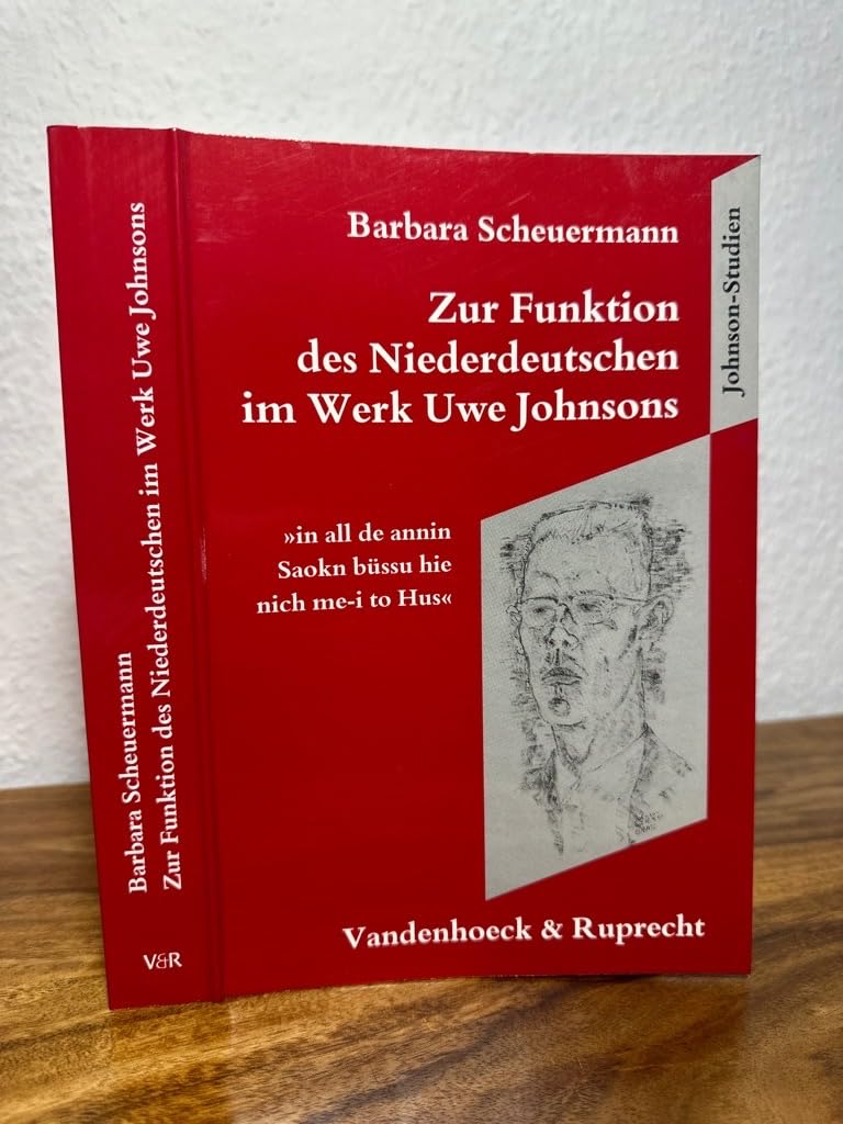 Zur Funktion des Niederdeutschen im Werk Uwe Johnsons: »in all de annin Saokn büssu hie nich me-i to Hus«. deutschen im Werk Johnsons (Beitraege ... D.uni Muenster, 2, Band 2) Contemporary literature Books