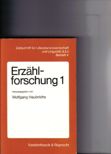 Erzählforschung 1. Theorien, Modelle und Methoden der Narrativik. Mit einer Auswahlbibliographie zur Erzählforschung. (Zeitschrift für Literaturwissenschaft und Linguistik, Beiheft 4). book