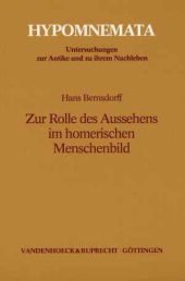 Zur Rolle des Aussehens im homerischen Menschenbild (Hypomnemata: Untersuchungen zur Antike und zu ihrem Nachleben) Philosophy