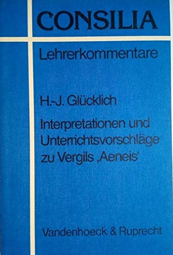 Interpretationen und Unterrichtsvorschläge zu Vergils Aeneis Books