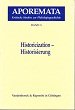 Historicization – Historisierung (Aporemata, 5, Band 5) Philosophy