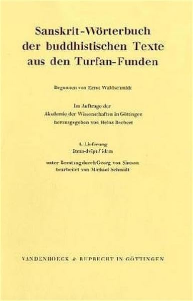 Sanskrit-Wörterbuch der buddhistischen Texte aus Turfan-Funden und der kanonischen Literatur der Sarvastivada-Schule.: Sanskrit-Wörterbuch der ... Literatur der Sarvastivada-Schule, Band 4) Social Sciences