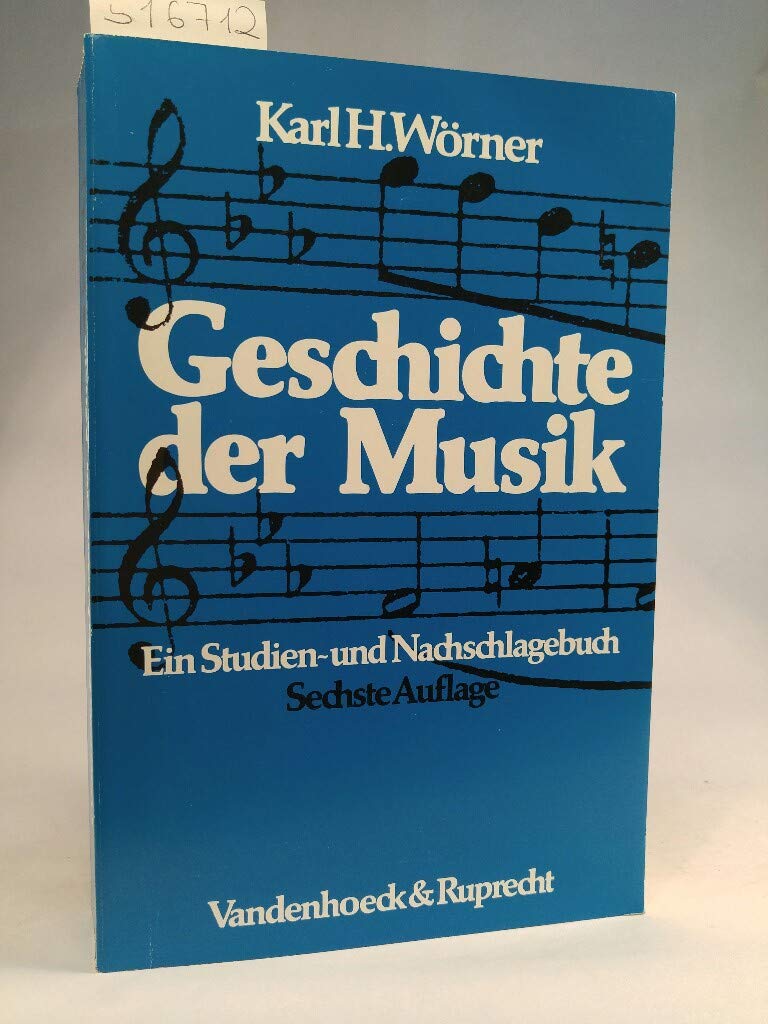 Geschichte der Musik. Ein Studien- und Nachschlagebuch. Sechste Auflage Books