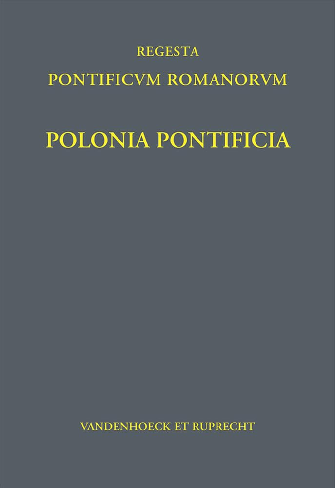 Polonia Pontificia (Regesta Pontificum Romanorum. Polonia Pontificia) Social Sciences