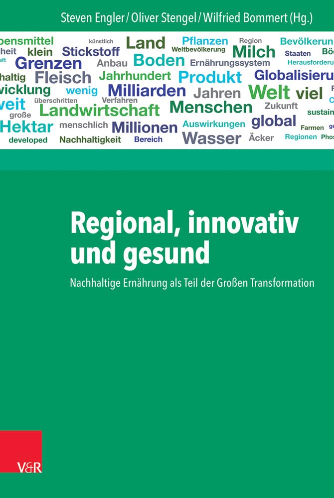 Regional, innovativ und gesund: Nachhaltige Ernährung als Teil der Großen Transformation Social Sciences