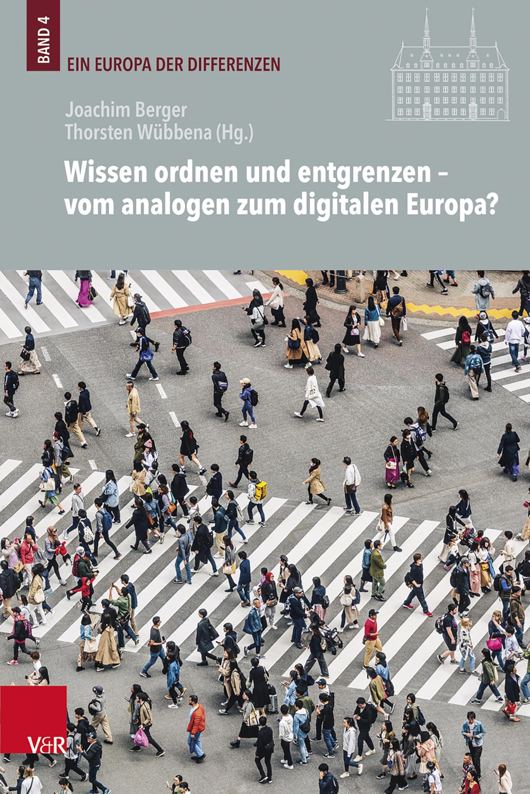 Wissen ordnen und entgrenzen – vom analogen zum digitalen Europa? Books