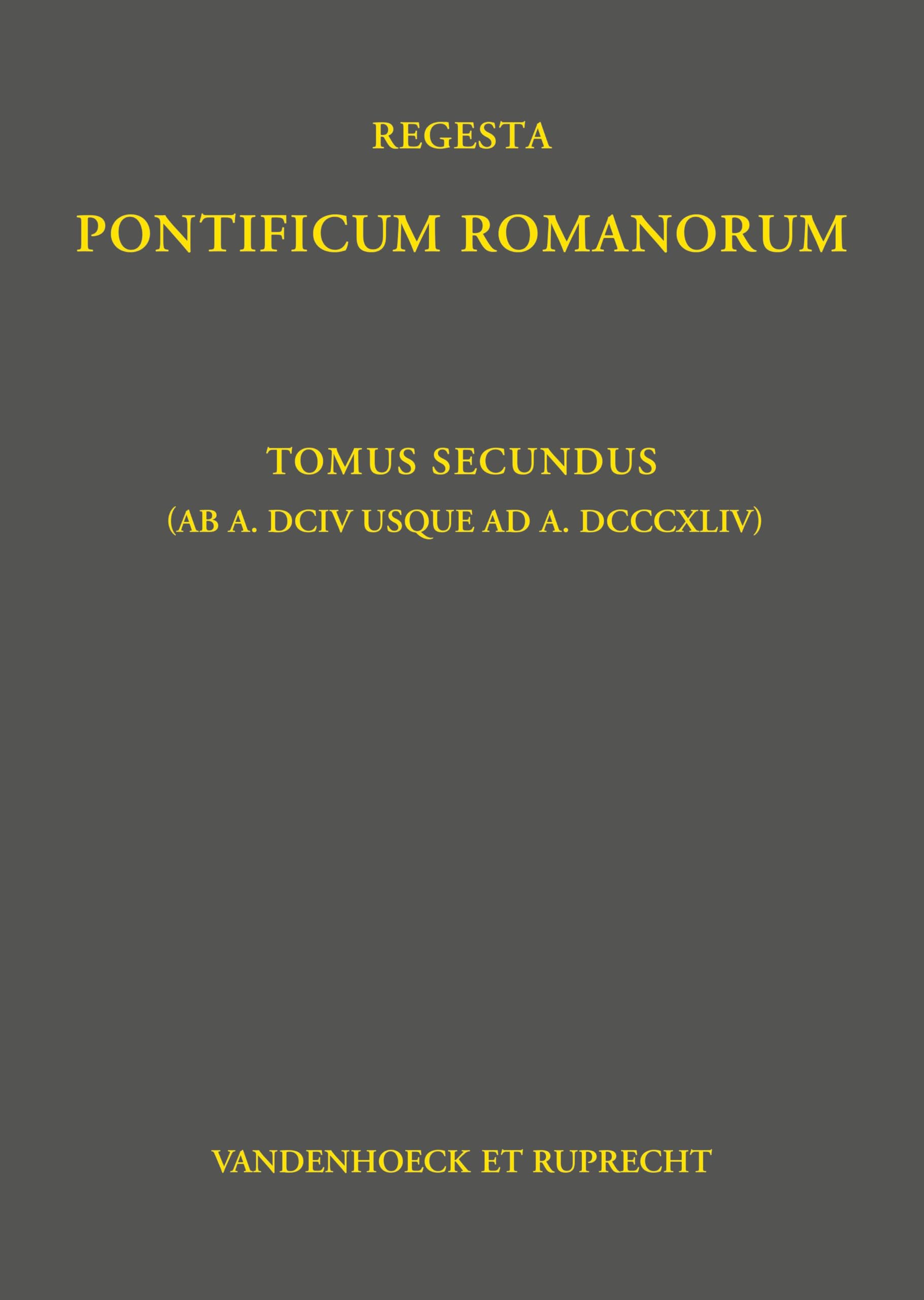 Regesta Pontificum Romanorum: Tomus secundus (ab a. DCIV usque ad a. DCCCXLIV) (Jaffé. Regesta Pontificum Romanorum) Philosophy