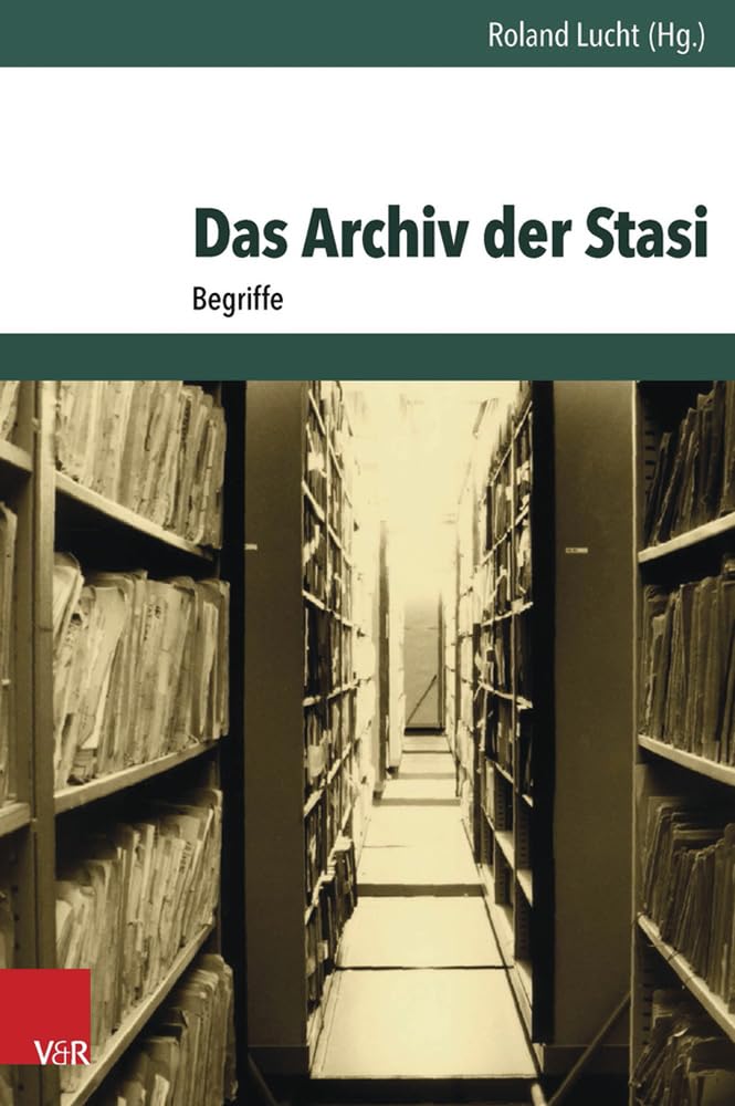Das Archiv der Stasi Learning & Reference