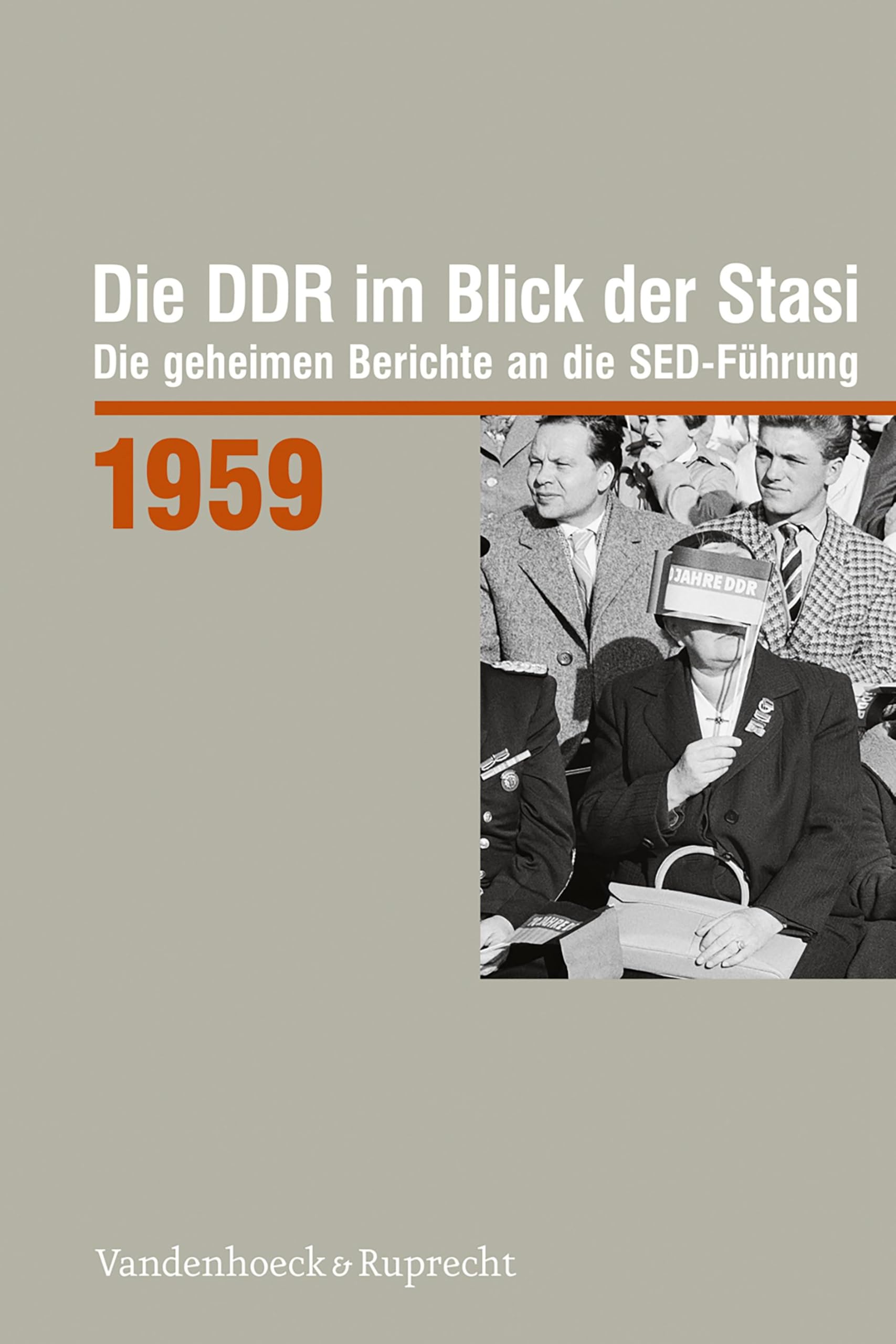Die DDR im Blick der Stasi 1959 German history