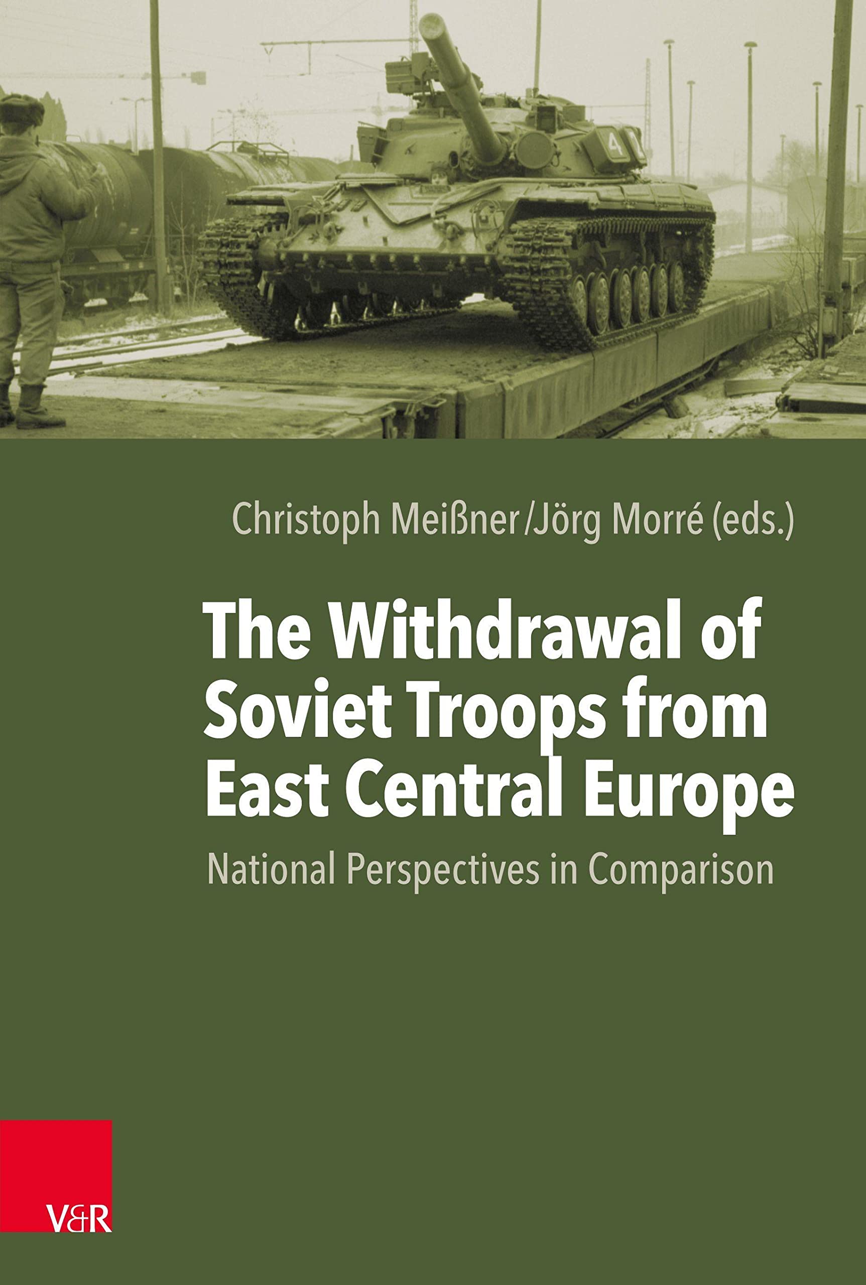 The Withdrawal of Soviet Troops from East Central Europe: National Perspectives in Comparison German history