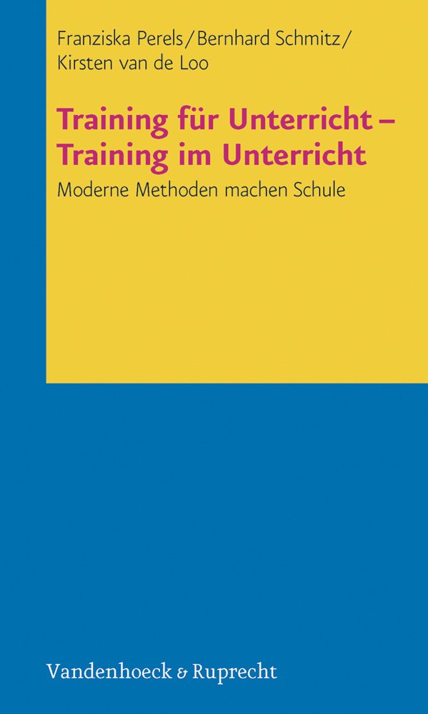 Training für Unterricht - Training im Unterricht. Moderne Methoden machen Schule Education & Training