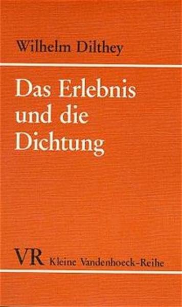 Das Erlebnis und die Dichtung: Lessing, Goethe, Novalis, Hölderlin Philosophy